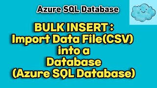 BULK INSERT Import Flat File from Blob Storage to Azure SQL Database  Using Bulk Insert [upl. by Laddy]