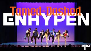 KPOP SCHOOL PERFORMANCE ENHYPEN 엔하이픈 ‘TamedDashed’  Dance Cover by KPM at JHU [upl. by Berghoff992]