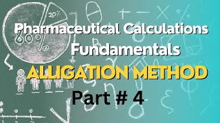 How to use Alligation method in Pharmaceutical calculations Fundamentals Part 4 [upl. by Rebmit]