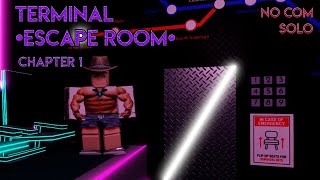 Terminal Escape RoomRoblox  Chapter 1 Dead End  Без комментариев Соло [upl. by Edwyna]