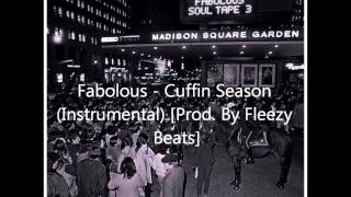 Fabolous  Cuffin Season Instrumental Soul Tape 3 Prod By Fleezy Beats [upl. by Aicilas]