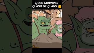 Good Morning 🌞 Clash of Clansclash of clanscocshortsclashofclanscocshortsviralshortsgaming [upl. by Eelyr]