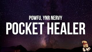 Powfu  pocket healer Lyrics feat YNR Nervy [upl. by Oznole]