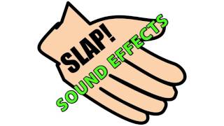 Slap Sound Effects [upl. by Ashlan518]