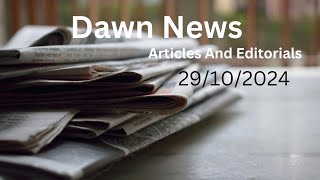 Dawn news Articles and editorials 30 August 2024explained Css2025 and other competitive Exams [upl. by Hagai]