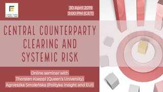 Central Counterparty Clearing and Systemic Risk [upl. by Yddur335]