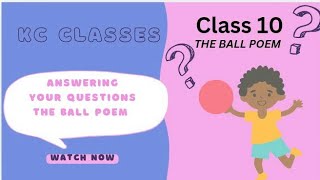 Important Questions amp Answers The Ball Poem  NCERT Class 10 English [upl. by Akkire]