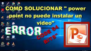 ERROR POWER POINT NO PUEDE INSERTAR UN VIDEO SOLUCION [upl. by Valma850]