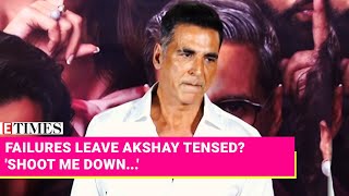 Akshay Kumar Blasts Naysayers Im Not Dead  Breaks Silence On Recent Box Office Failures [upl. by Somisareg]