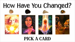 PICK A CARD 🧡 How Have You Changed [upl. by Eenehs]