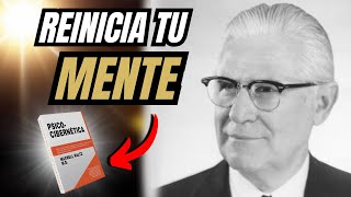 Reprograma tu MENTE para el ÉXITO con PsicoCibernética del Dr Maxwell Maltz [upl. by Onavlis]