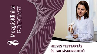 Helyes testtartás és hanyagtartás  MozgásKlinika Podcast 07 [upl. by Zalucki]