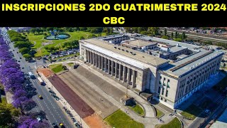 CBC Inscripciones 2do Cuatrimestre 2024 UBA UBA [upl. by Velick]