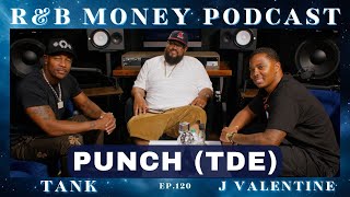 Punch TDE • RampB MONEY Podcast • Ep120 rnbmoneypodcast [upl. by Lester]