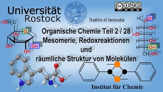 Organische Chemie Teil 2 Mesomerie Redoxreaktionen und räumliche Struktur von Molekülen [upl. by Cinamod]