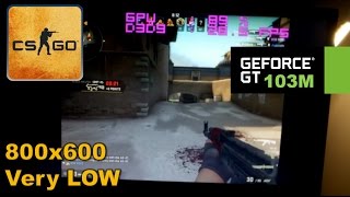 Geforce 103M  Counter Strike GO Pentium T4200 SUPER LOW END [upl. by Nalehp]