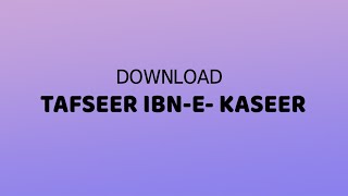 How to download Tafseer ibn e Kaseer [upl. by Amora640]