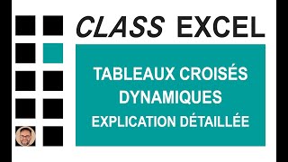 EXCEL  TABLEAUX CROISÉS DYNAMIQUES  EXPLICATION DÉTAILLÉE [upl. by Avika]