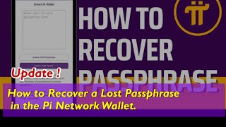 How to Recover a Lost Passphrase in the Pi Network Wallet [upl. by Ariahaj554]