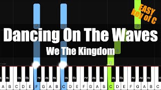 Synthesia We The Kingdom  Dancing On The Waves Key of C  Piano Easy Tutorial [upl. by Yeliah]