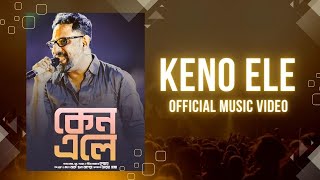 Keno Eleকেন এলে  A Soulful Bengali Original Song by Rupankar  Official Music Video [upl. by Eberta]