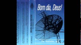 1990 Padre Zezinho Bom Dia Deus [upl. by Aleakcim]