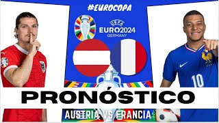 FRANCIA 🇫🇷 VS AUSTRIA🇦🇹 PREVIA Y PRONÓSTICOEURO 2024 [upl. by Finny858]