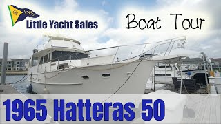 1965 Hatteras 50 Motor Yacht BOAT TOUR  Little Yacht Sales [upl. by Eelrak]