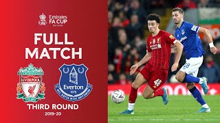 FULL MATCH  Liverpool v Everton  Emirates FA Cup Third Round 201920 [upl. by Martz]