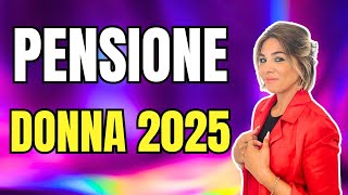 Novità Legge di Bilancio  Opzione Donna 2025 [upl. by Odelia]