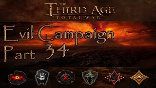 Third Age Total War 32 All Evil Campaign Part 34 [upl. by Wier]