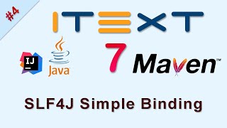 4 SLF4J Simple Binding  iText Java Tutorial [upl. by Tsirhc]