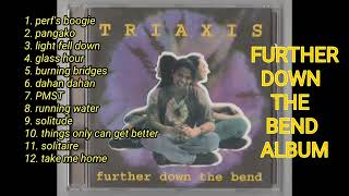 TRIAXIS BAND  FURTHER DOWN THE BEND FULL ALBUM [upl. by Horowitz]