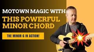 How to use the Minor 6 chord on guitar plus some Motown Magic [upl. by Lairea]