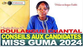 QUELQUES CONSEILS TRÈS CAPITAUX ET TOUCHANTS AUX CANDIDATES MISS GUMA 2024 VERSION EN GUIDAR [upl. by Aloin]