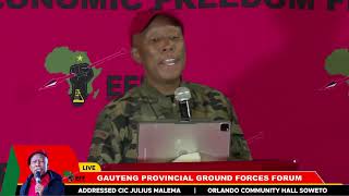 CIC Julius Malema Addresses Gauteng Provincial Ground Forces Forum [upl. by Ydnolem]