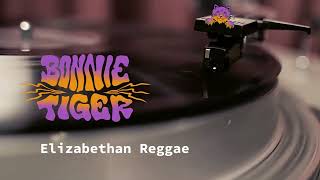 Bonnie Tiger – Elizabethan Reggae Boris Gardiner cover [upl. by Evetta56]