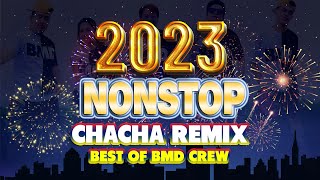 🎇NONSTOP CHACHA REMIX 2023🎉 Dance Fitness  BMD CREW [upl. by Attenal]