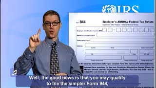 ASL Some Taxpayers Can File Their Employment Taxes Annually Captions amp Audio [upl. by Llib]