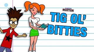 Your Favorite Martian  Tig Ol Bitties Official Music Video [upl. by Satterfield]