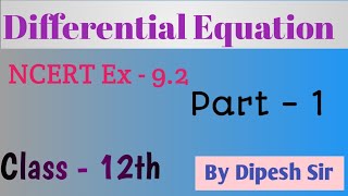 differential equation Class 12th  NCERT EX  92  by  dipesh sir [upl. by Cull]