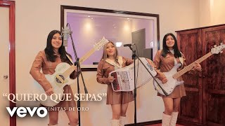 Quiero que Sepas  Las Norteñitas de Oro  Video Studio [upl. by Auqinot]