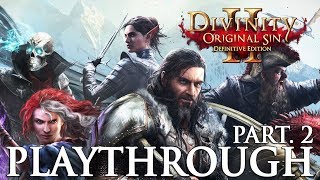 Divinity Original Sin 2 Definitive Edition Playthrough Part 2 Tactician [upl. by Gina]