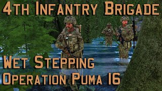 4th Infantry Brigade  Wet Stepping  Operation Puma 16  Arma 3 [upl. by Fortier]