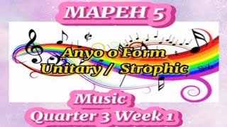 UNITARY STROPHIC FORM ANYO NG MUSIKA MAPEH 5 Music Quarter 3 Week 1 [upl. by Lhary407]