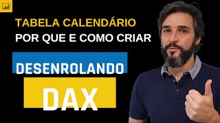 📆 TABELA CALENDÁRIO no POWER BI  Por que e como criar uma [upl. by Clite]