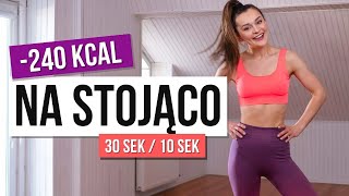 Interwałowy trening NA STOJĄCO 240 kcal [upl. by Annoet]