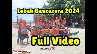 Lebak Bancarera 2024  Full Video [upl. by Aneris]