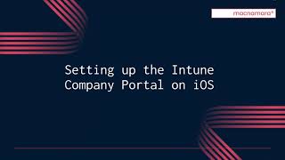 Configuring the Intune Company Portal for iOS [upl. by Biamonte652]