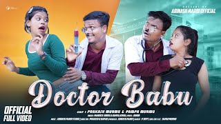 DOCTOR BABU FULL VIDEO 2024  SANTALI NEW VIDEO 2024  PAMPA amp PRAKASH MURMU  MOHENTA amp NAMITA [upl. by Euqinay]